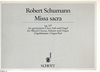 R. Schumann: Missa sacra op. 147 , GchOrg (OrgA)