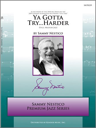 S. Nestico: Ya Gotta Try...Harder, Jazzens (Pa+St)
