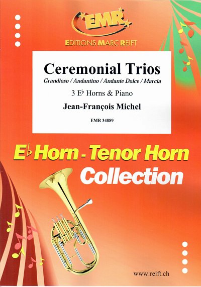 J. Michel: Ceremonial Trios, 3HrnKlav