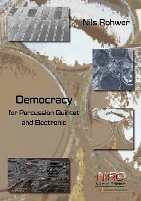 N. Rohwer: Democracy/Percussion Quintett
