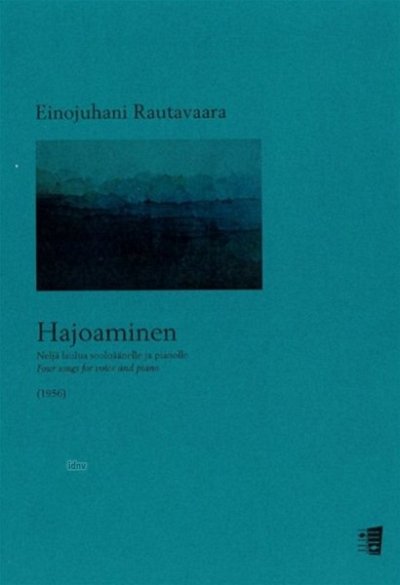 E. Rautavaara: Hajoaminen - Neljä laulua soolo, GesKlav (KA)