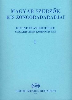 Kleine Klavierstücke ungarischer Komponisten 1, Klav