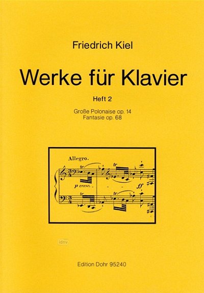 F. Kiel: Werke für Klavier 2, Klav