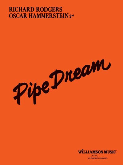 O. Hammerstein: Pipe Dream, Ges