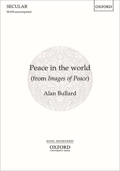 A. Bullard: Peace in the world (from Images of, GchKlav (KA)