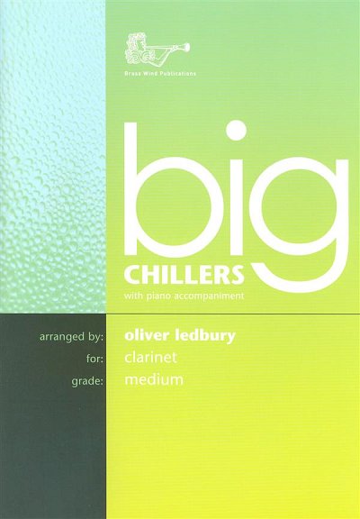 O. Ledbury: Big Chillers For Clarinet, KlarKlv (KlavpaSt)