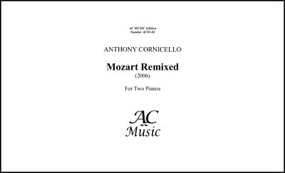 A. Cornicello: Mozart Remixed, 2Klav (Part.)
