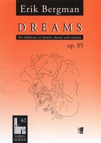 E. Bergman: Dreams op 85 (KA)