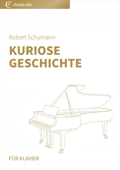DL: R. Schumann: Kuriose Geschichte, Klav