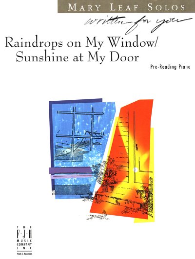 M. Leaf: Raindrops on My Window / Sunshine at My Door, Klav