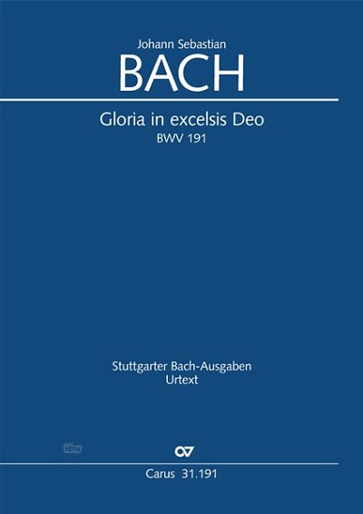 J.S. Bach: Gloria in excelsis Deo BWV 191