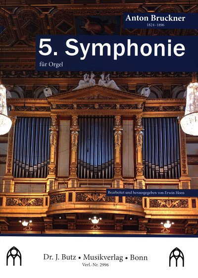 A. Bruckner: 5. Symphonie B-Dur, Org