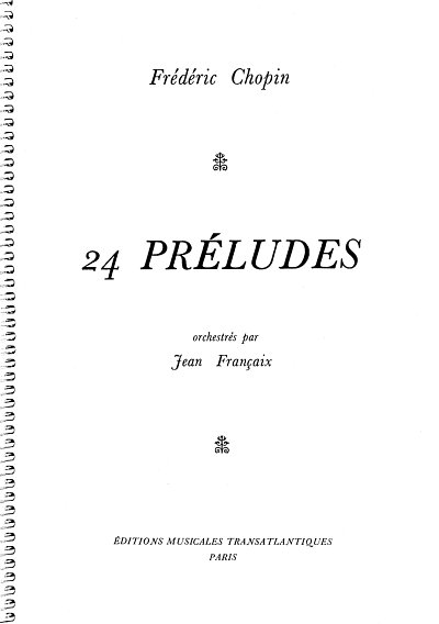 F. Chopin: 24 Préludes, Sinfo (Stp)