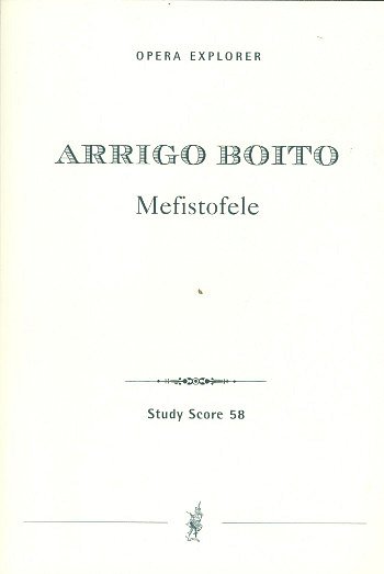 A. Boito: Mefistofele, GsGchOrch (Stp)