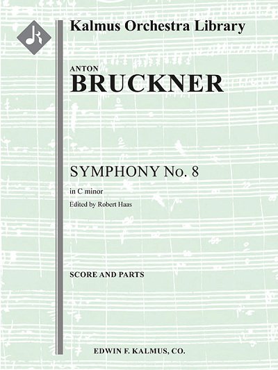 A. Bruckner: Symphony No. 8 in C minor, Sinfo (Pa+St)
