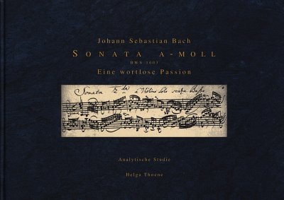 H. Thoene: Johann Sebastian Bach. Sonate a-Moll BWV  (Bu+CD)