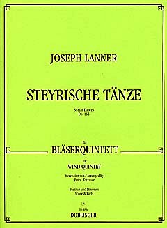 J. Lanner: Steyrische Taenze Op 165 Blaeserquintett