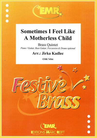 J. Kadlec: Sometimes I Feel Like  A Motherless Child, Bl