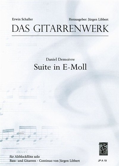 Demoivre D.: Suite E-Moll Das Gitarrenwerk Reihe A 19