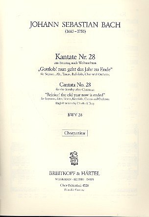 J.S. Bach: Kantate BWV 28 Gottlob! nun geht das Jahr zu Ende