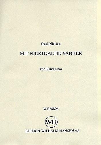 C. Nielsen: Mit Hjerte Altid Vanker, GchKlav (KA)