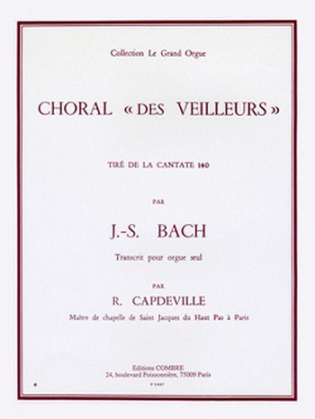 J.S. Bach: Choral des veilleurs extr. Cantate n°140, Org