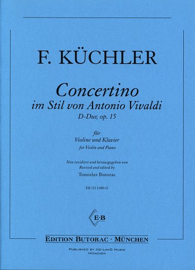 F. Kuechler: Concertino D-Dur Op 15 Im Stil Von Vivaldi