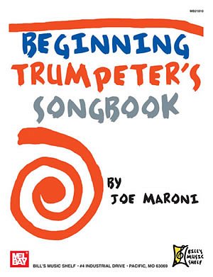 J. Maroni: Beginning Trumpeter's Songbook, Trp