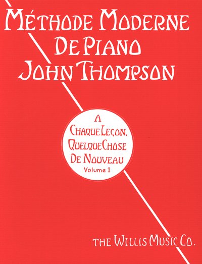 J. Thompson: Méthode moderne de piano 1, Klav