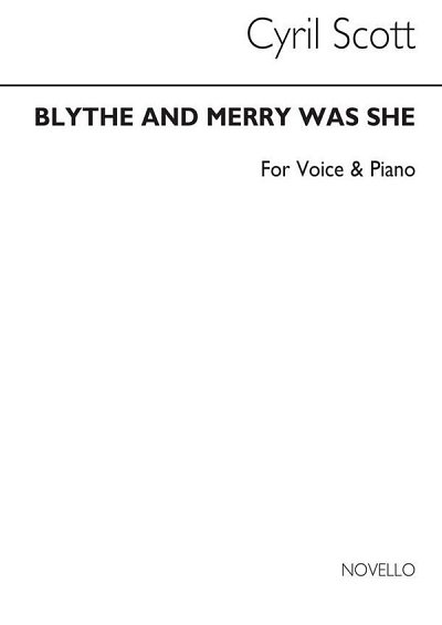 C. Scott: Blythe And Merry Was She Voice/Piano, GesKlav