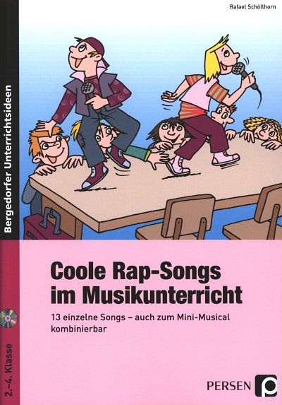 R. Schöllhorn: Coole Rap-Songs im Musikunterric, Ges (Bu+CD)