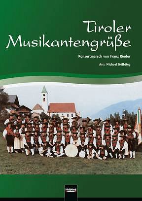 F. Rieder: Tiroler Musikantengrüße, Blaso (Pa+St)