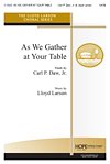 L. Larson: As We Gather at Your Table, Gch;Klav (Chpa)