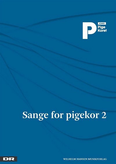 P. Faber: Sange For Pigekor 2 - DR PigeKoret (KA)