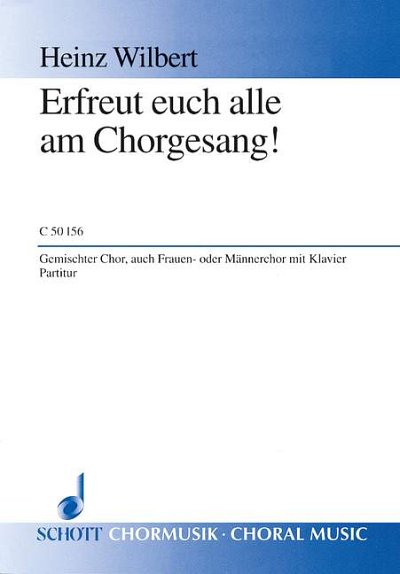 DL: H. Wilbert: Erfreut euch alle am Chorgesang! (Part.)