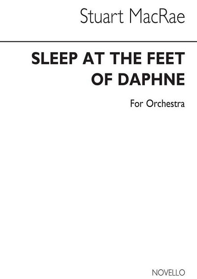 S. MacRae: Sleep At The Feet Of Daphne (Full Score)