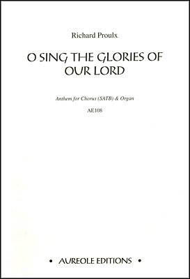 O Sing the Glories of Our Lord (Chpa)