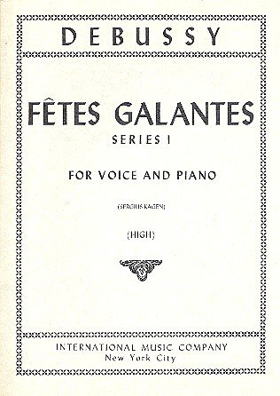 C. Debussy: Fetes Galantes I Serie (Fr.)