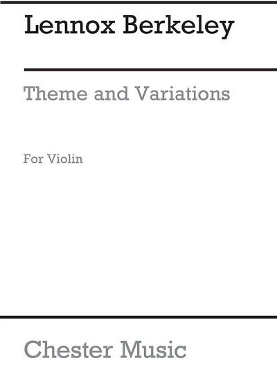 L. Berkeley: Theme And Variations Op. 33 No.1 for Solo Violin
