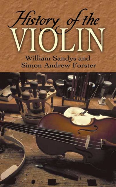 W. Sandys: History of the Violin, Viol (Bu)