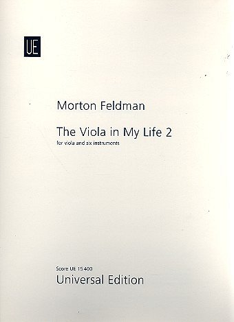M. Feldman: The Viola in My Life II  (Part.)