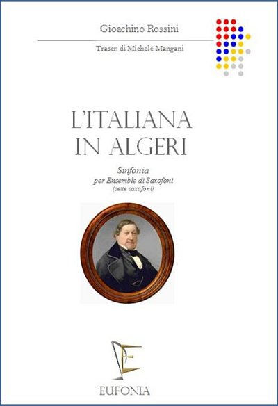 ROSSINI G. (trascr. M. Mangani): L'ITALIANA IN ALGERI - SINFONIA