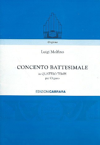 V. Carrara: Concerto battesimale, Org