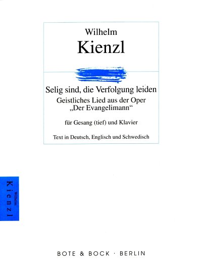 Kienzl Wilhelm: Der Evangelimann B-Dur