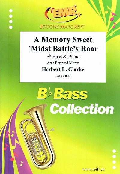 DL: H. Clarke: A Memory Sweet 'Midst Battle's Roar, TbBKlav