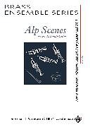 P. Schmidhäusler: Alp Scenes for 4 Trumpets and Alphorn