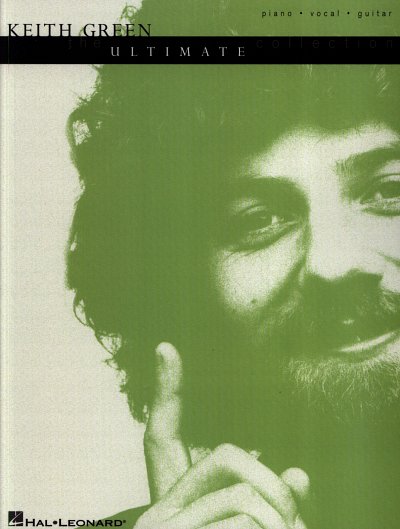 Keith Green - The Ultimate Collection, GesKlavGit
