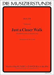 (Traditional): Just a Closer Walk