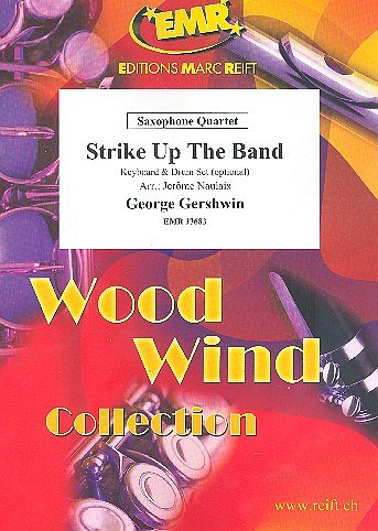 G. Gershwin: Strike Up The Band, 4Sax