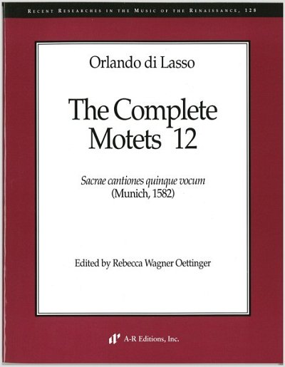O. di Lasso: The Complete Motets 12, 5Ges (Part.)